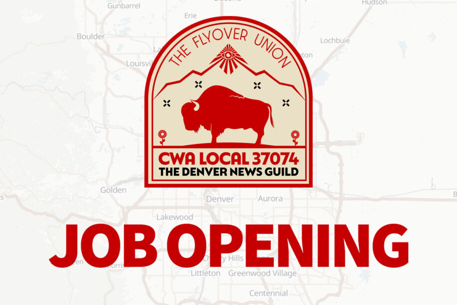 Graphic advertising a job opening at the Denver News Guild, CWA Local 37074 "the flyover union"