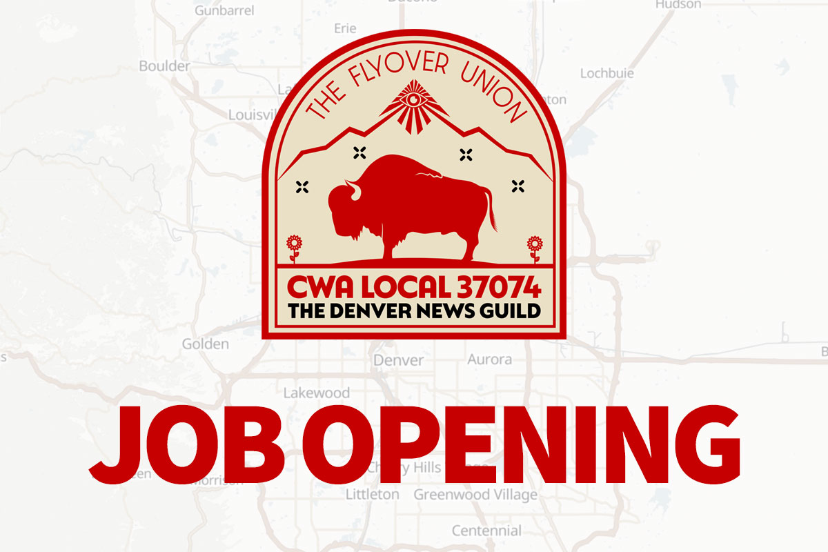 Graphic advertising a job opening at the Denver News Guild, CWA Local 37074 "the flyover union"