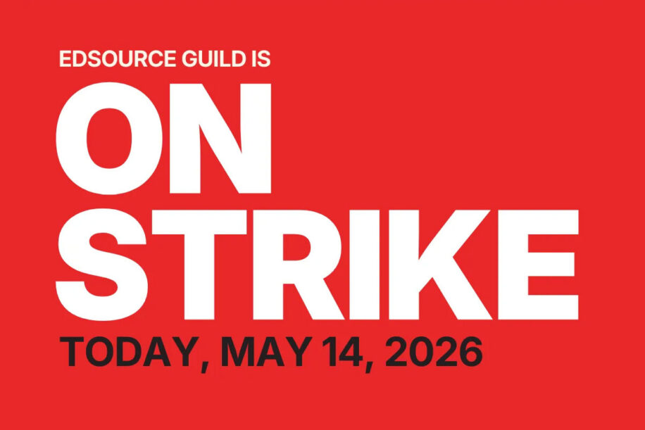 Graphic saying EdSource Guild is On Strike Today, May 14, 2026